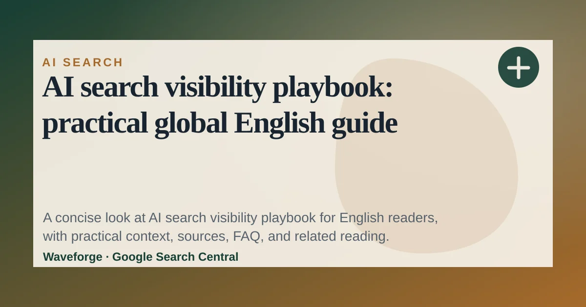 AI search visibility playbook: practical global English guide — source-led trend brief illustration
