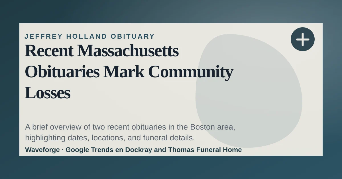 Recent Massachusetts Obituaries Mark Community Losses — source-led trend brief illustration